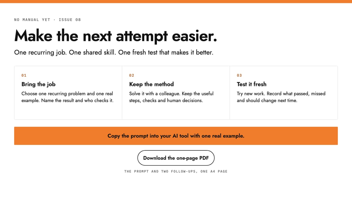 Make the next attempt easier: bring one recurring job, keep the method and test it on fresh work. Click to get the one-page PDF.