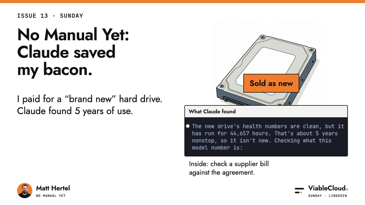 Claude saved my bacon. I paid for a “brand new” hard drive. Claude found five years of use. Original Claude screenshot beside a hard drive.